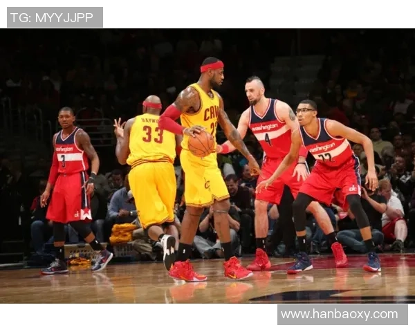 奇才强势迎战骑士巅峰对决全场鏖战展现激情与实力争锋 奇才强势迎战骑士巅峰对决全场鏖战展现激情与实力争锋